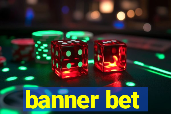 banner bet